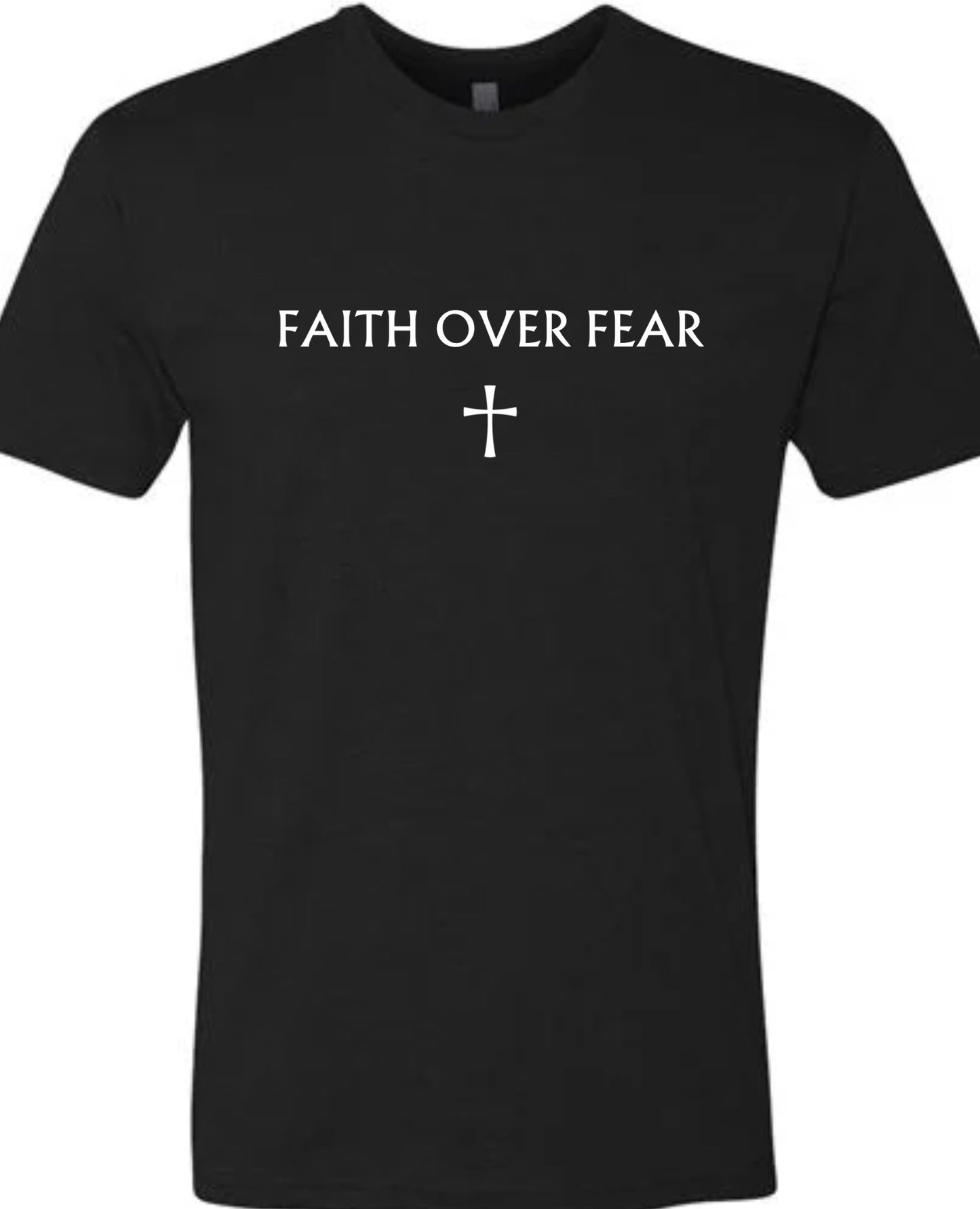Faith over Fear T-Shirt