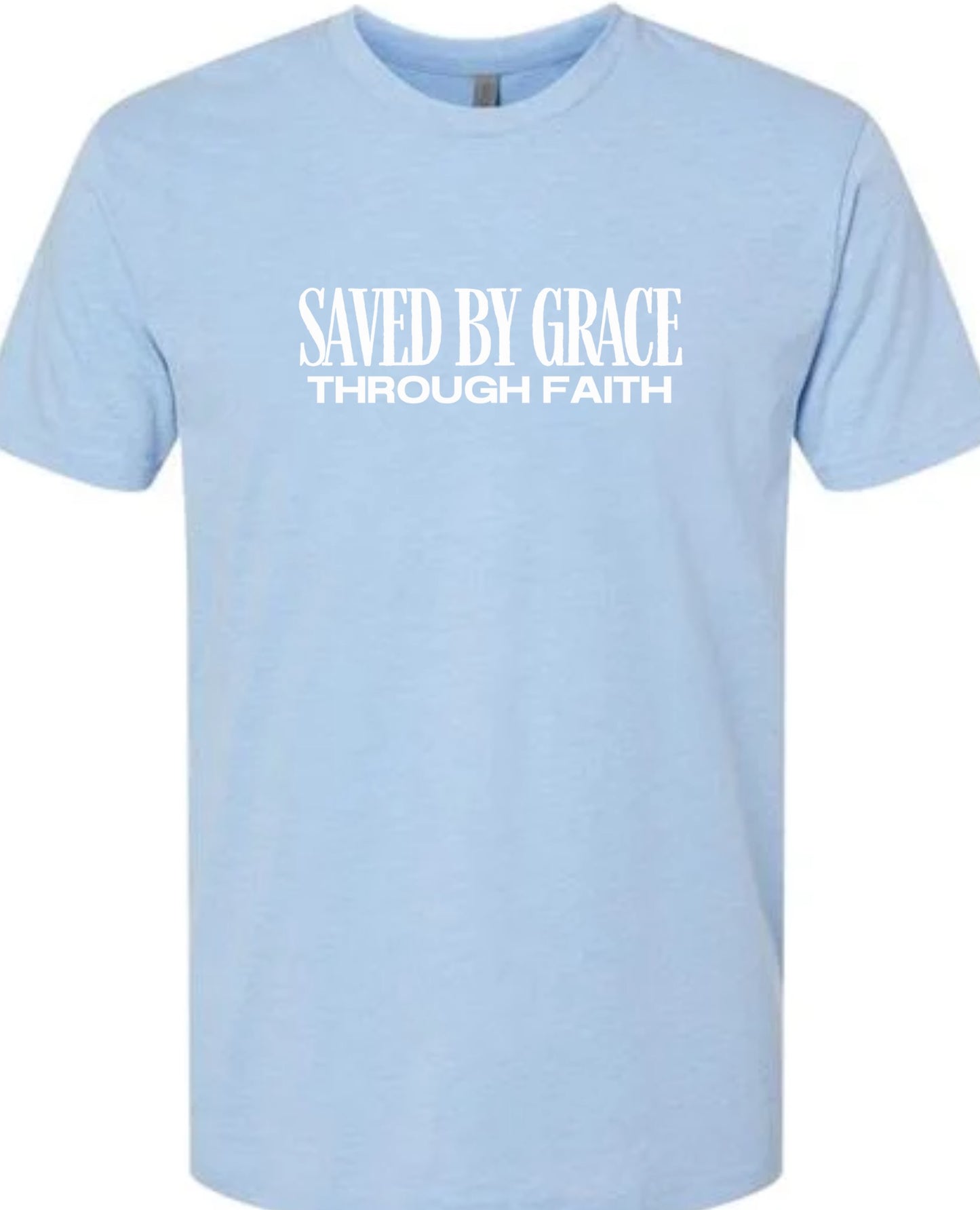 Saved by Grace through Faith - T-Shirt