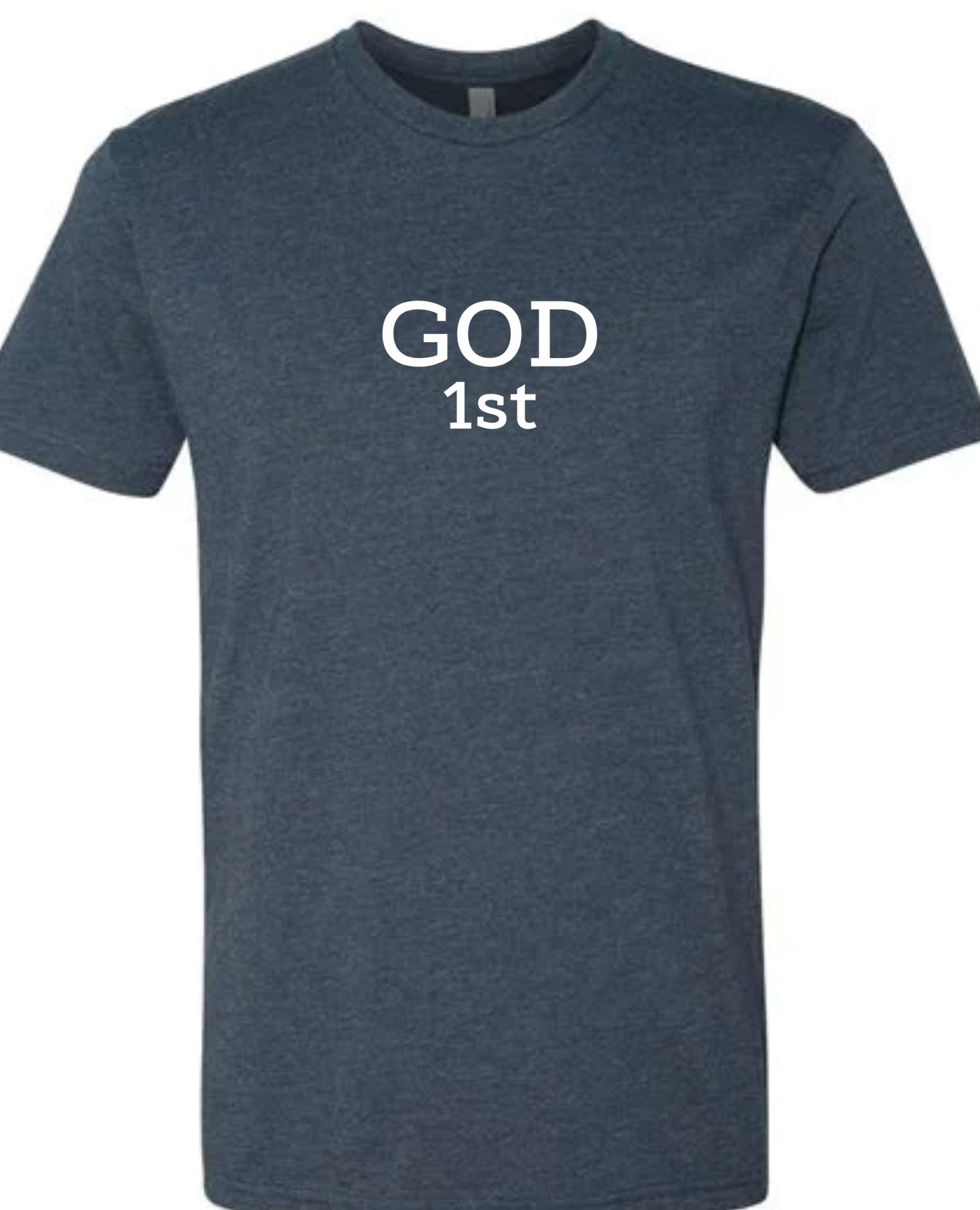 God 1st T-Shirt