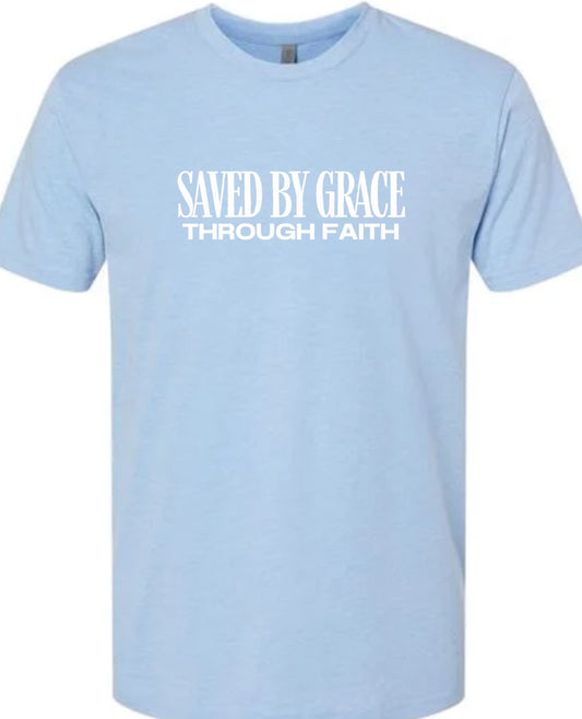 Saved by Grace through Faith - T-Shirt